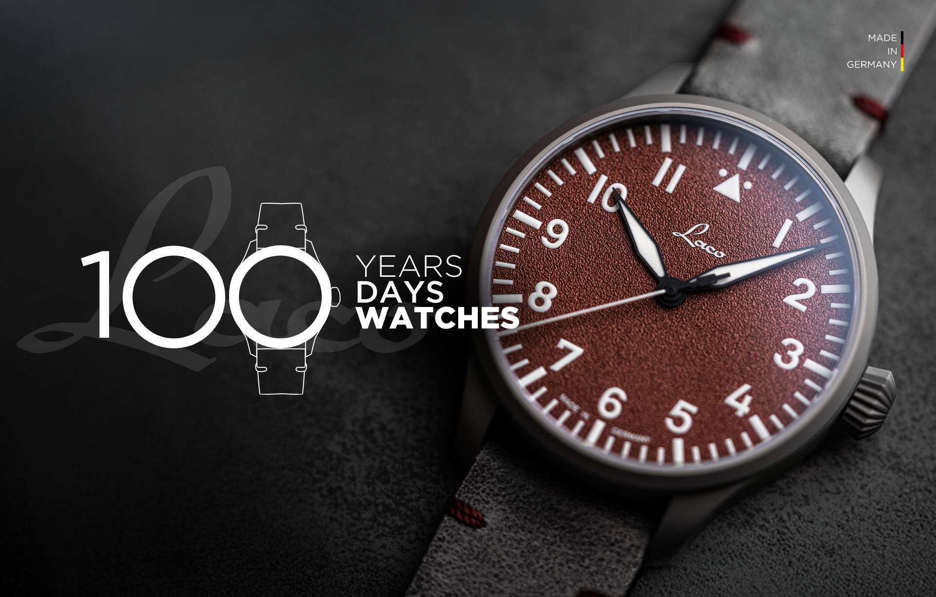 Jubiläumsvisual der Marke Laco: rechts eine Armbanduhr mit rotbraunem Zifferblatt und grauem Lederarmband, links das Logo zur Aktion ‚100 Jahre – 100 Tage – 100 Uhren‘ vor schwarzem Hintergrund, oben rechts der Schriftzug ‚Made in Germany‘.